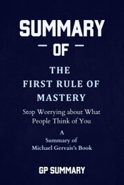Summary of The First Rule of Mastery by Michael Gervais
