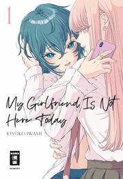 My Girlfriend Is Not Here Today 1 - Cover