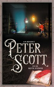 Peter Scott und die rote Feder Band 3