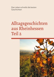 Alltagsgeschichten aus Rheinhessen Teil 2 - Cover