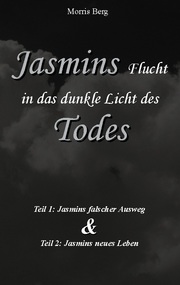 Jasmins Flucht in das dunkle Licht des Todes - Cover