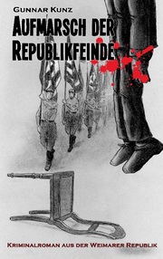 Aufmarsch der Republikfeinde - Cover