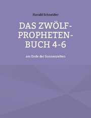 Das Zwölf-Propheten-Buch 4-6 - Cover