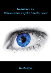 Gedanken zu Bewusstsein, Psyche / Seele Geist - Cover
