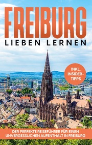 Freiburg lieben lernen - Cover