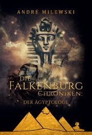 Die Falkenburg Chroniken: Der Ägyptologe - Cover