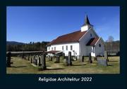 Religiöse Architektur 2022 Fotokalender DIN A4