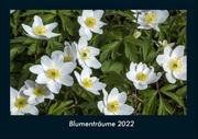 Blumenträume 2022 Fotokalender DIN A4