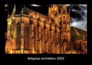 Religiöse Architektur 2022 Fotokalender DIN A3