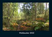 Waldzauber 2022 Fotokalender DIN A4