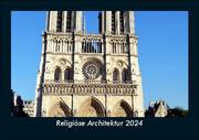 Religiöse Architektur 2024 Fotokalender DIN A5