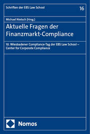 Aktuelle Fragen der Finanzmarkt-Compliance