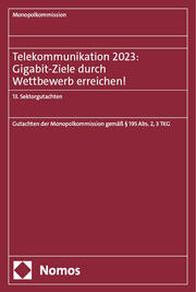 Telekommunikation 2023: Gigabit-Ziele durch Wettbewerb erreichen!