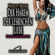 Der Harem der lesbischen Liebe - Erotik Audio Story - Erotisches Hörbuch Audio CD