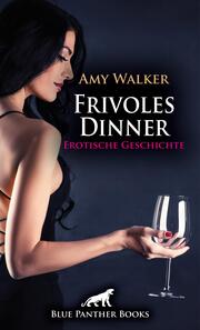 Froviles Dinner - Erotische Geschichte + 5 weitere Geschichten
