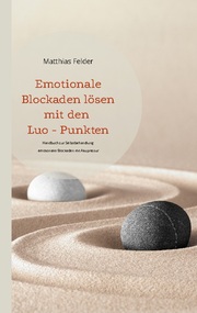 Emotionale Blockaden lösen mit den Luo - Punkten