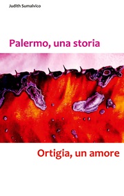 Palermo, una storia - l'Ortigia, un amore
