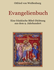 Evangelienbuch - Eine fränkische Bibel-Dichtung aus dem 9. Jahrhundert - Cover