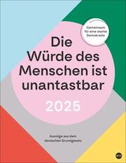 Die Würde des Menschen ist unantastbar Posterkalender 2025 - Auszüge aus dem deutschen Grundgesetz