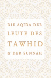 Die Aqidah der Leute des Tawhid und der Sunnah - Cover