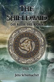 The Shieldmaid - Teil 2 - Die Reise des Björn