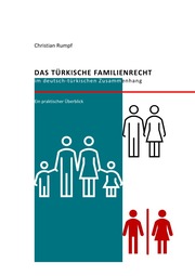 Das türkische Familienrecht im deutsch-türkischen Zusammenhang