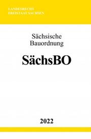 Sächsische Bauordnung SächsBO 2022