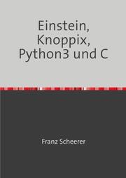 Einstein, Knoppix, Python3 und C