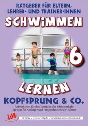 Schwimmen lernen 6: Kopfsprung & Co.