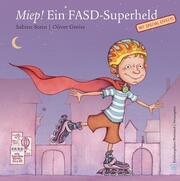 Miep! Ein FASD-Superheld mit Special Effects - Cover