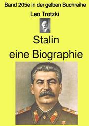 Stalin eine Biographie - Band 205e in der gelben Buchreihe - bei Jürgen Ruszkows