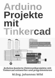 Arduino Projekte mit Tinkercad