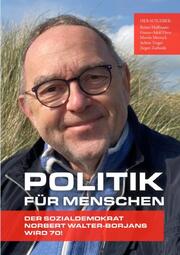 Politik für Menschen - der Sozialdemokrat Norbert Walter-Borjans wird 70! - Cover