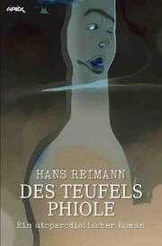 DES TEUFELS PHIOLE - Cover