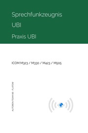 Sprechfunkzeugnis UBI - Praxis UBI - ICOM M323 / M330 / M423 / M505