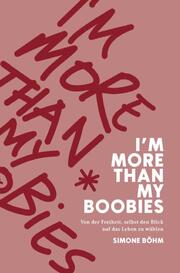 I'm more than my Boobies