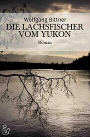 DIE LACHSFISCHER VOM YUKON - Cover