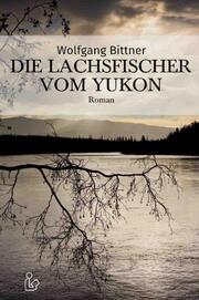 DIE LACHSFISCHER VOM YUKON - Cover