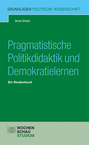 Pragmatistische Politikdidaktik und Demokratielernen