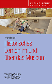 Historisches Lernen im und über das Museum - Cover