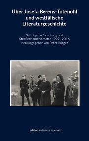 Über Josefa Berens-Totenohl und westfälische Literaturgeschichte