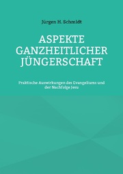 Aspekte ganzheitlicher Jüngerschaft - Cover