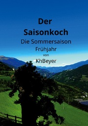 Der Saisonkoch - Die Sommersaison - Frühjahr - Cover