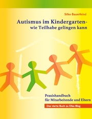 Autismus im Kindergarten - wie Teilhabe gelingen kann