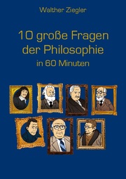 10 große Fragen der Philosophie in 60 Minuten - Cover