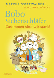 Bobo Siebenschläfer: Zusammen sind wir stark! - Cover