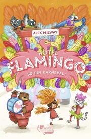 Hotel Flamingo: So ein Karneval! - Cover