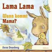 Lama Lama Wann kommt Mama? - Cover