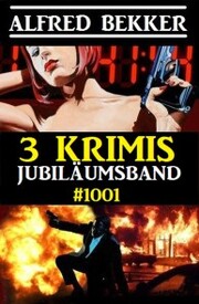 3 Krimis Jubiläumsband 1001