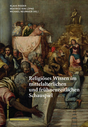 Religiöses Wissen im mittelalterlichen und frühneuzeitlichen Schauspiel - Cover